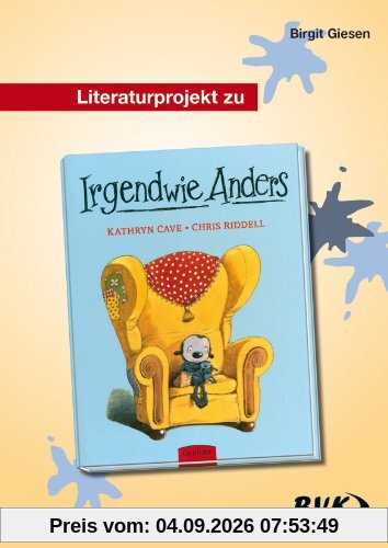 Literaturprojekt Irgendwie Anders: 2. und 3. Klasse GS und So-Schule