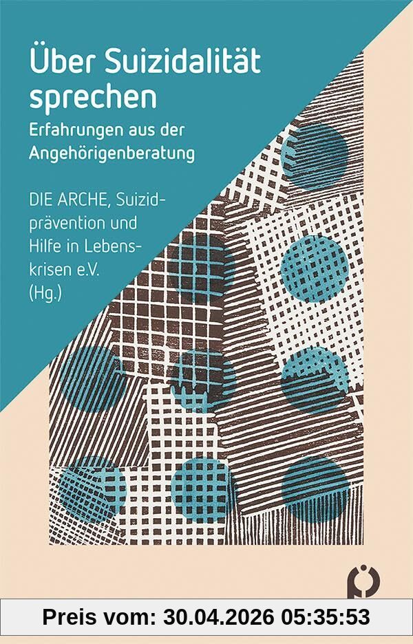 Über Suizidalität sprechen: Erfahrungen aus der Angehörigenberatung (BALANCE ratgeber)