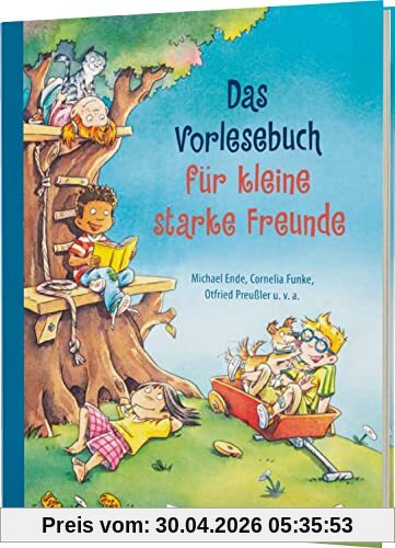 Das Vorlesebuch für kleine starke Freunde: Kinderbuch zum Vorlesen ab 5