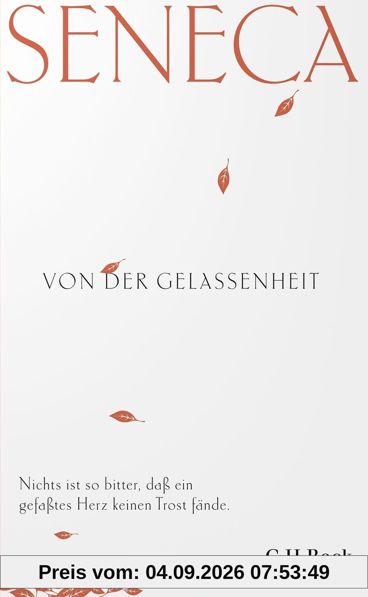 Von der Gelassenheit: Kleine Bibliothek der Weltweisheit (Beck Paperback)