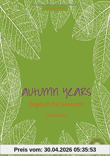 Autumn Years Discoveries: Buch mit Audio-CD - Englisch für Senioren