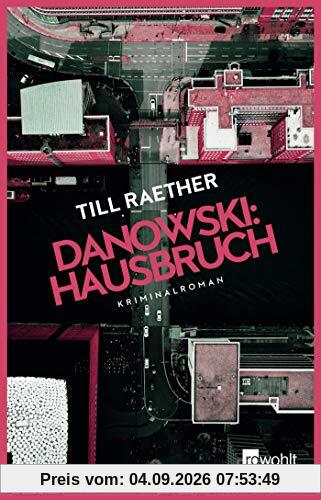 Danowski: Hausbruch (Adam Danowski, Band 6)