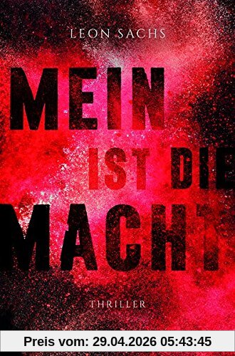 Mein ist die Macht: Thriller