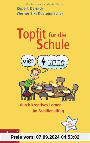 Topfit für die Schule durch kreatives Lernen im Familienalltag