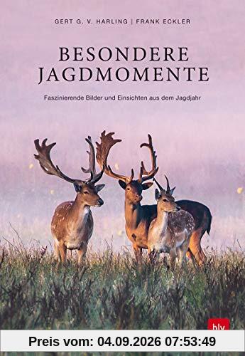 Besondere Jagdmomente: Faszinierende Bilder und Einsichten aus dem Jagdjahr