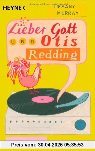 Lieber Gott und Otis Redding: Roman