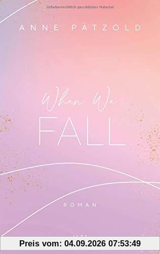 When We Fall (LOVE NXT, Band 2)