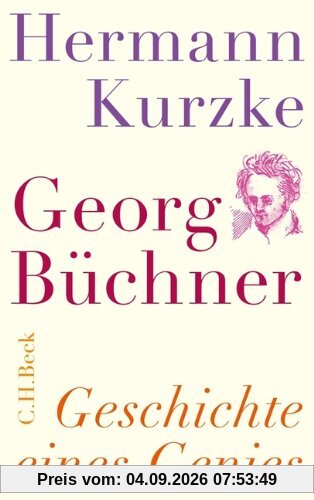 Georg Büchner: Geschichte eines Genies