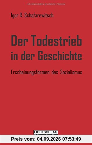 Der Todestrieb in der Geschichte: Erscheinungsformen des Sozialismus