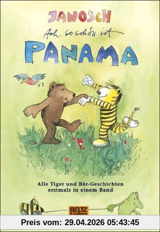 Ach, so schön ist Panama: Alle Tiger- und Bär-Geschichten erstmals in einem Band.