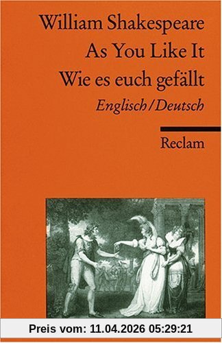 As You Like It/ Wie es euch gefällt [Zweisprachig]