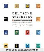 Deutsche Standards. Marken des Jahrhunderts - Produkte und Objekte in Deutschland, die als prominenter Teil für das Ganze stehen, von Aspirin bis Zeiss, in Bild und Wort