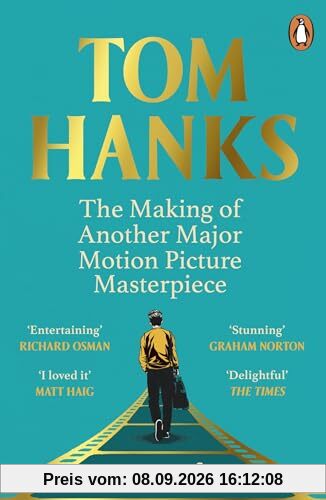 The Making of Another Major Motion Picture Masterpiece: Tom Hanks