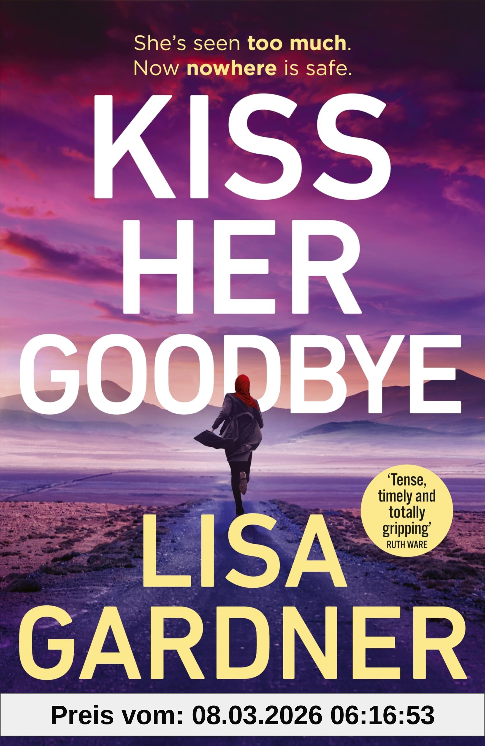 Lisa Gardner Kiss Her Goodbye, The Gripping New Frankie Elkin Thriller From The Sunday Times Bestselling Author