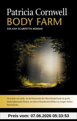 Body Farm: Ein Kay-Scarpetta-Roman