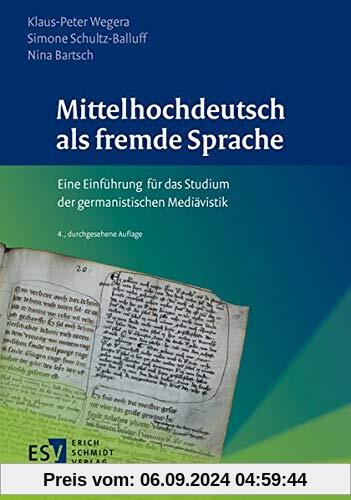 Mittelhochdeutsch als fremde Sprache: Eine Einführung für das Studium der germanistischen Mediävistik