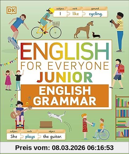 English For Everyone Junior English Grammar, A Simple, Visual Guide To English (Dk English For Everyone Junior)