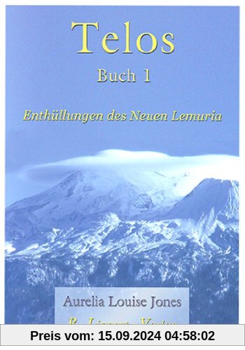 Telos, Buch 1: Enthüllungen des neuen Lemuria