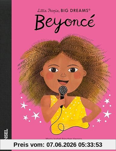 Beyoncé: Little People, Big Dreams. Deutsche Ausgabe | Kinderbuch ab 4 Jahre