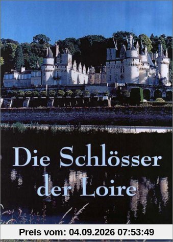 Die Schlösser der Loire