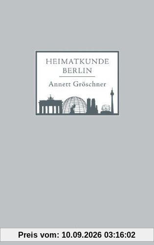 Annett Gröschner Heimatkunde Berlin