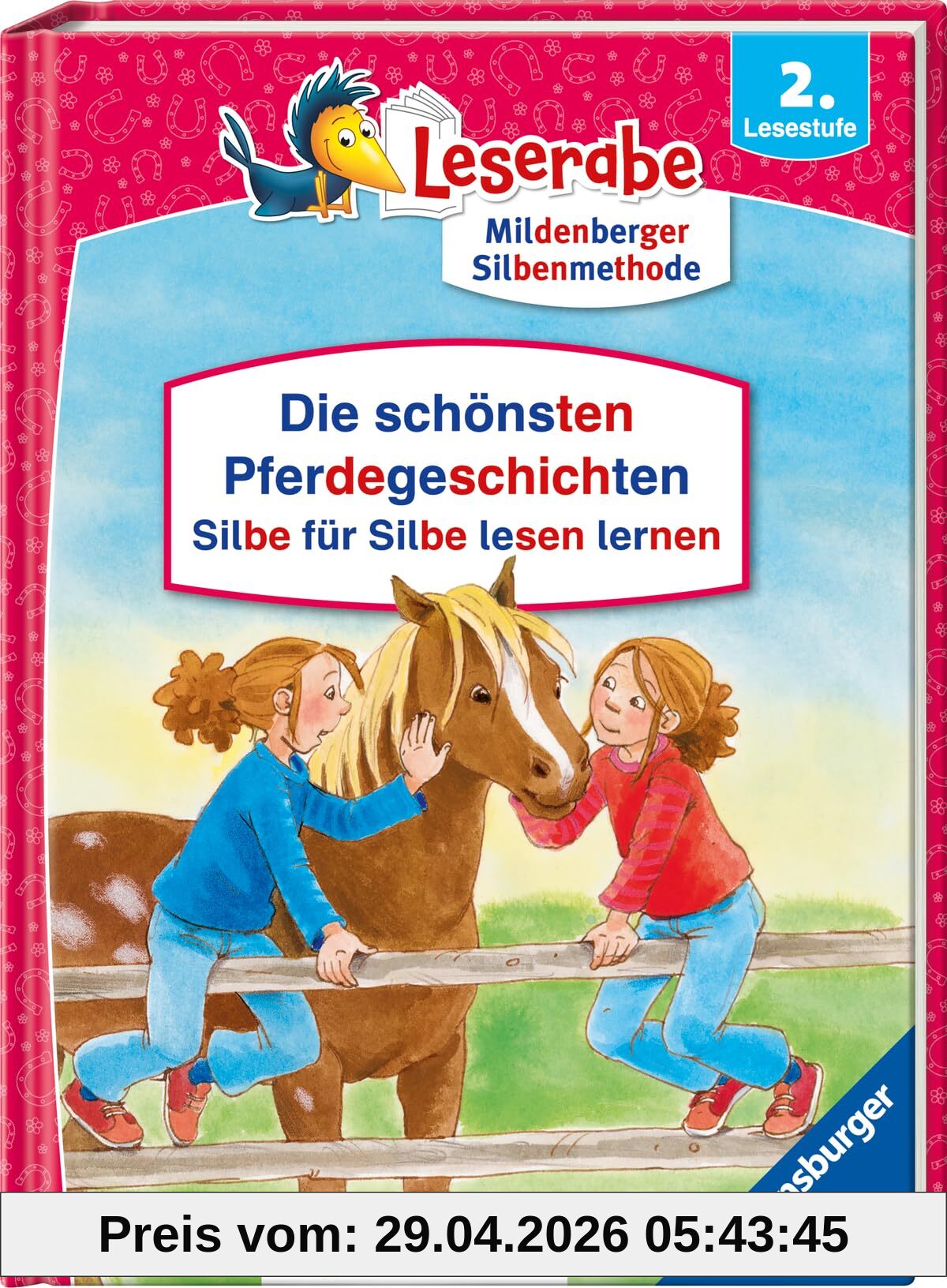 Die schönsten Pferdegeschichten - Silbe für Silbe lesen lernen - Leserabe ab 2. Klasse - Erstlesebuch für Kinder ab 7 Jahren