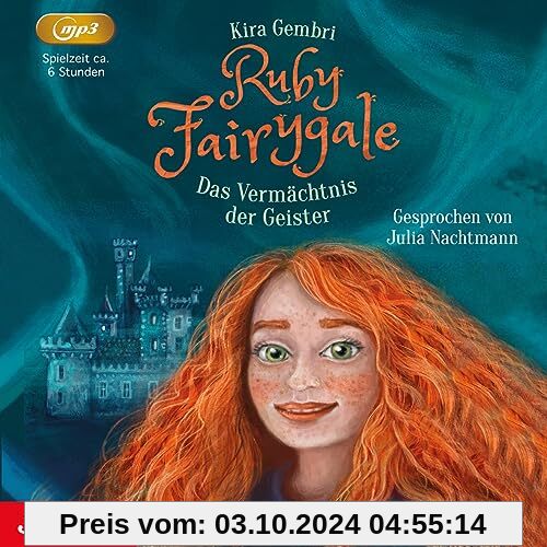 Ruby Fairygale. Das Vermächtnis der Geister: Band 6