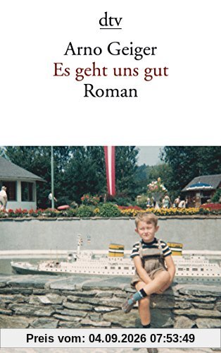 Es geht uns gut: Roman