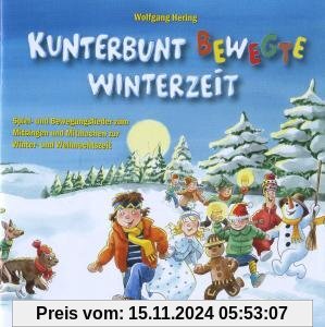 Kunterbunt Bewegte Winterzeit