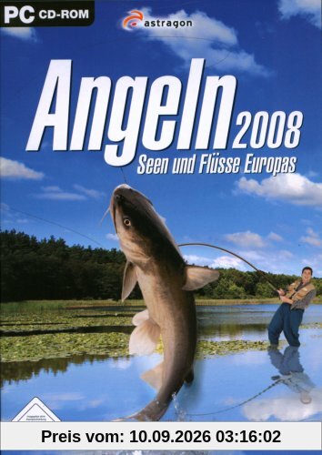 Angeln 2008 - Seen und Flüsse Europas