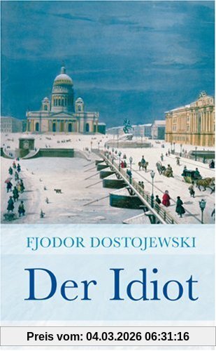 Fjodor Dostojewski Der Idiot