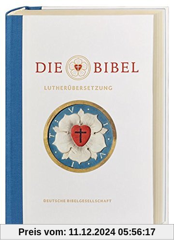 Die Bibel nach Martin Luthers Übersetzung - Lutherbibel revidiert 2017: Jubiläumsausgabe 500 Jahre Reformation. Mit Sond