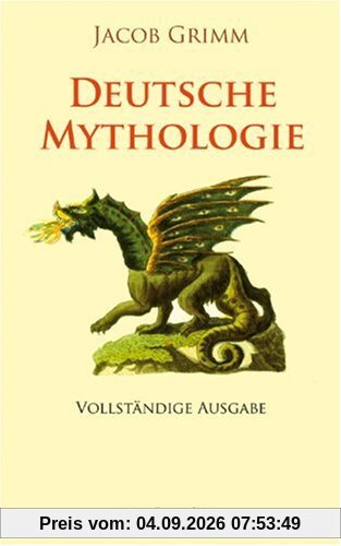 Deutsche Mythologie: Vollständige Ausgabe / Band 1+2