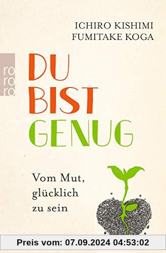 Du bist genug: Vom Mut, glücklich zu sein