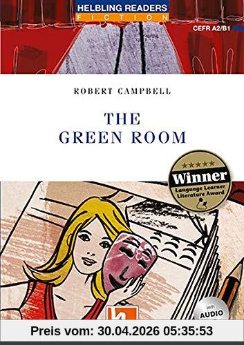The Green Room, mit 1 Audio-CD: Helbling Readers Blue Series / Level 4 (A2 /B1) (Helbling Readers Fiction)