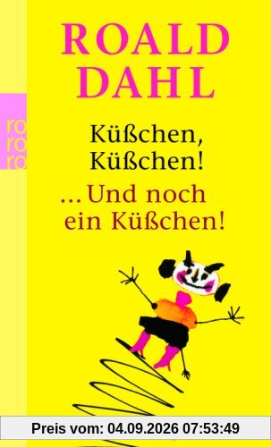 Küßchen, Küßchen! / ... und noch ein Küßchen!