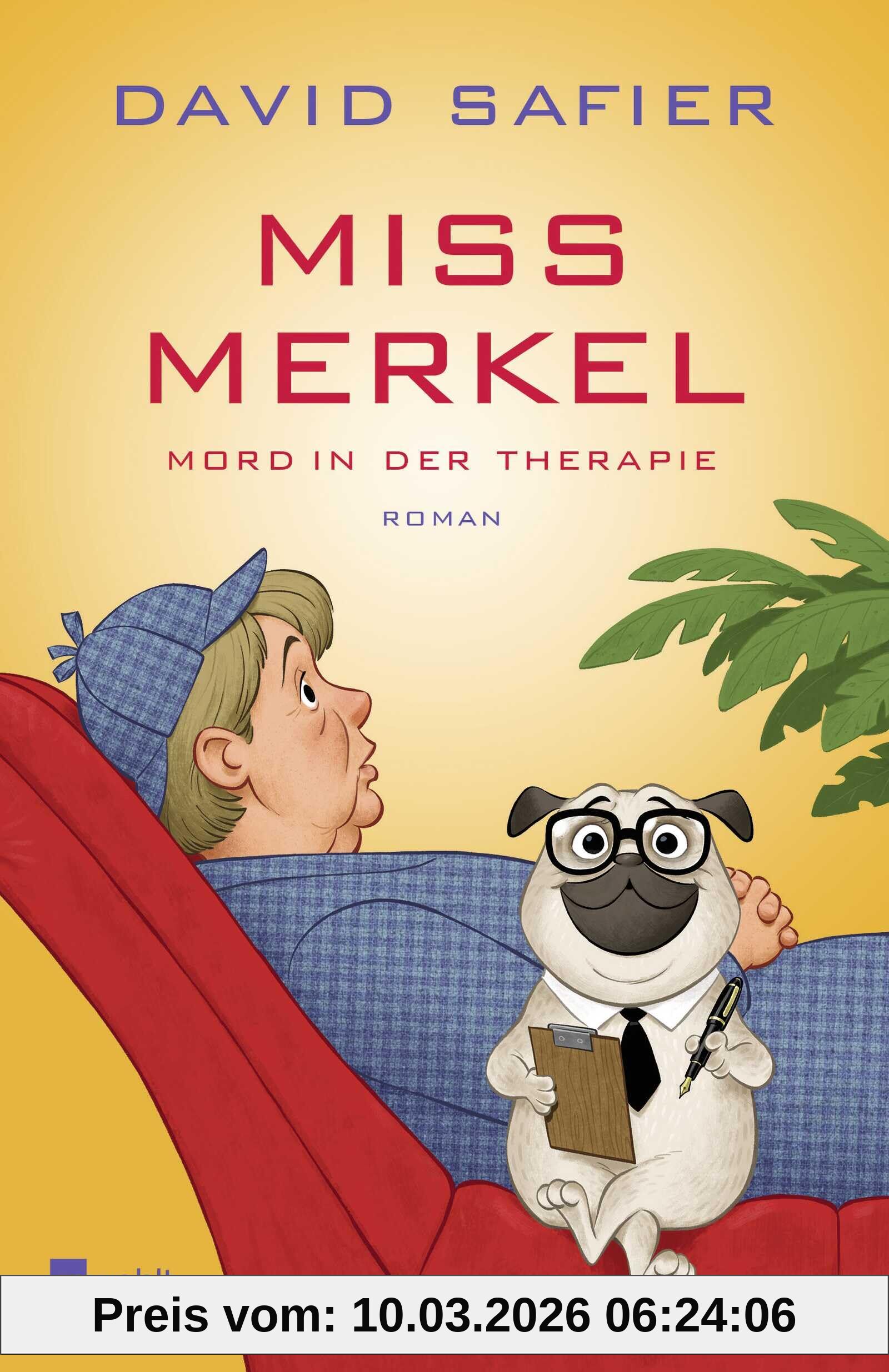 David Safier Miss Merkel, Mord In Der Therapie