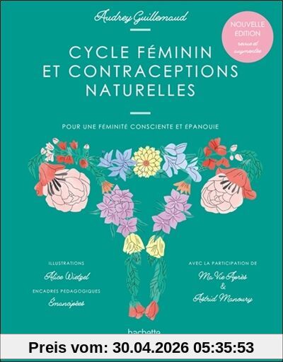 Cycle féminin et contraceptions naturelles : pour une féminité consciente et épanouie