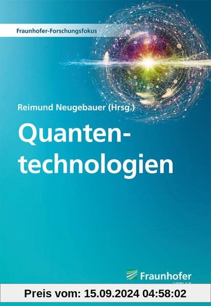 Quantentechnologien.