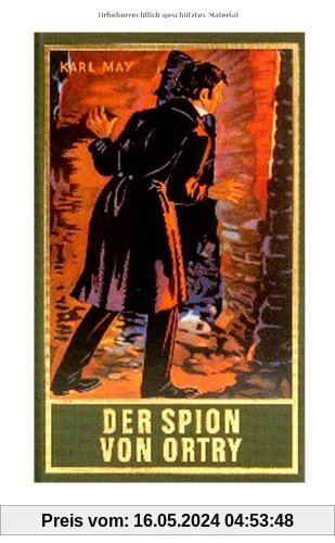 Gesammelte Werke, Bd.58, Der Spion von Ortry: Roman, Band 58 der Gesammelten Werke