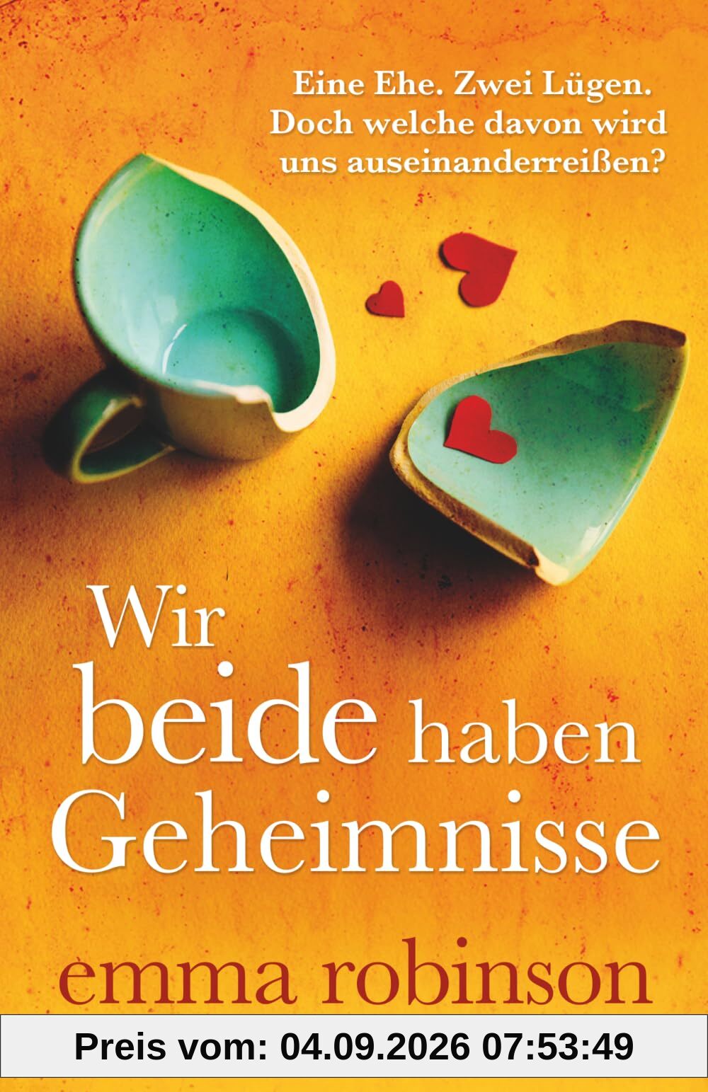 Wir beide haben Geheimnisse: Ein dramatischer Pageturner voller herzzerreißender Spannung