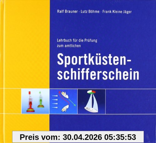 Lehrbuch für die Prüfung zum amtlichen Sportküstenschifferschein