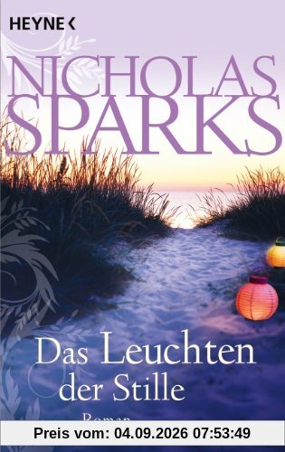 Das Leuchten der Stille: Roman