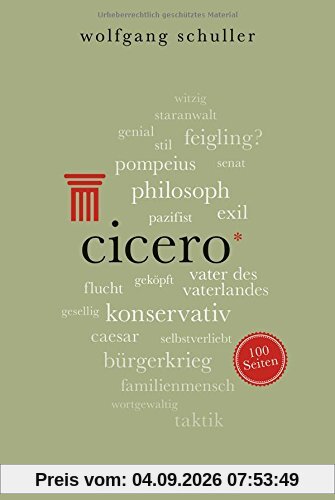 Cicero. 100 Seiten (Reclam 100 Seiten, Band 20435)