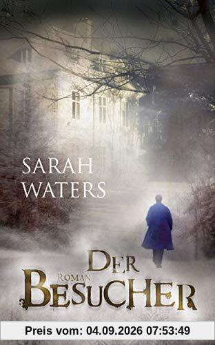 Der Besucher: Roman