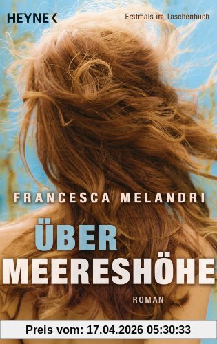 Über Meereshöhe: Roman