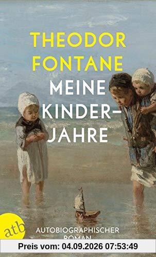 Meine Kinderjahre: Autobiographischer Roman
