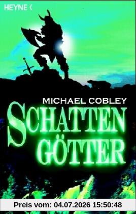 Michael Cobley Schattengötter. Schatten-Trilogie 02