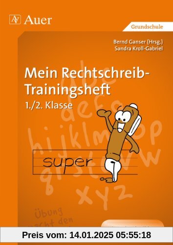 Mein Rechtschreib-Trainingsheft: 1. und 2. Klasse