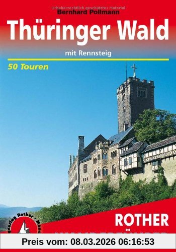 Bernhard Pollmann Thüringer Wald Mit Rennsteig, 50 Ausgewählte Wanderungen Im Thüringer Wald, Davon 10 Wanderungen Auf Dem Rennsteig